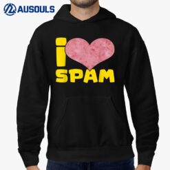 I Heart Love Spam Canned Cooked Pork Food Lover Spam Ver 2 Hoodie