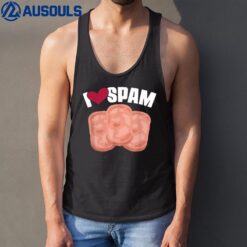 I Heart Love Spam Canned Cooked Pork Food Lover Spam Tank Top