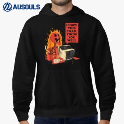 I Hope This Email Finds You Well Funny Halloween Skeleton Hoodie