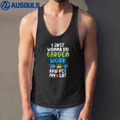 I Just Want To Garden And Pet My Cat Tank Top