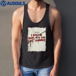 I Know What You Did Last Summer Tank Top