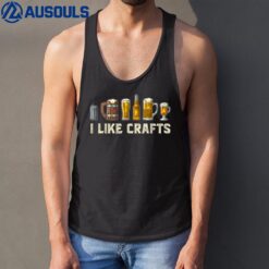 I LIKE CRAFTS Craft Beer Microbrew Hops Funny Dad Men Tank Top