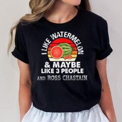 I Like Watermelon And Maybe 3 People And Ross Chastain Ver 2 T-Shirt