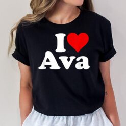 I Love Heart Ava T-Shirt