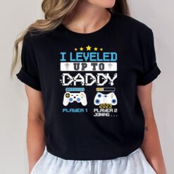 I Leveled Up To Daddy 2023 Promoted To Father Soon To Be Dad T-Shirt
