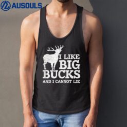 I Like Big Bucks and I Cannot Lie  Deer Hunting Tank Top
