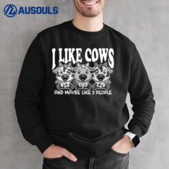 I Like Cows And Maybe Like 3 People Cow Lover For Men Women Sweatshirt