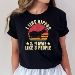 I Like Hippos & Maybe Like 3 People - Zookeeper Hippopotamus T-Shirt