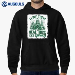 I Like Them Real Thick & Sprucey Funny Christmas Tree  Ver 2 Hoodie