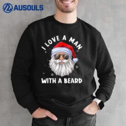 I Love A Man With A Beard Santa Claus Christmas Pajamas Sweatshirt