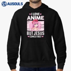 I Love Anime But Jesus Comes First Funny Anime Teen Girls Hoodie