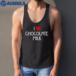 I Love Chocolate Milk Heart Milk Lover Tank Top