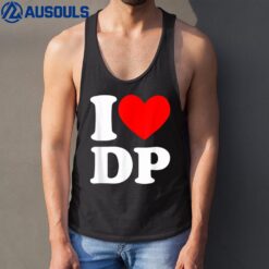 I Love DP I heart DP Tank Top