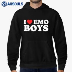 I Love Emo Boys I Heart Emo Boys Egirl Eboy GF Hoodie