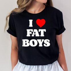 I Love Fat Boys Funny Lineman Lover Football Fan Graphic T-Shirt