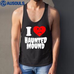 I Love Haunted Mound Tank Top