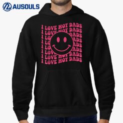 I Love Hot Dads Retro Funny Red Heart Love Dads Hoodie