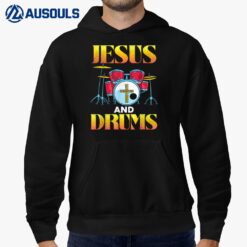 I Love Jesus And Drums Christian Jesus Drums Hoodie