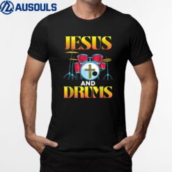 I Love Jesus And Drums Christian Jesus Drums T-Shirt