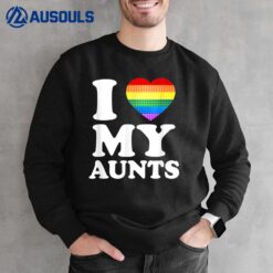 I Love My Aunts Rainbow Heart Gay Pride Lgbt Flag Pride Sweatshirt