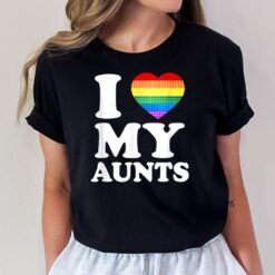 I Love My Aunts Rainbow Heart Gay Pride Lgbt Flag Pride T-Shirt