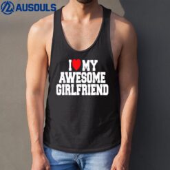 I Love My Awesome Girlfriend Couples Valentines Day Men Tank Top