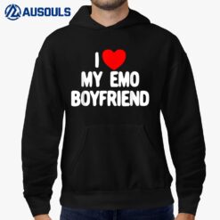 I Love My Emo Boyfriend Red Heart I Love My Emo Boyfriend Hoodie