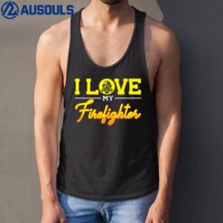 I Love My Firefighter Ver 2 Tank Top