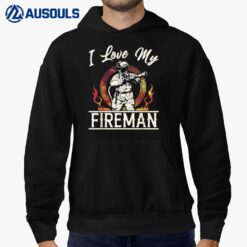 I Love My Fireman Funny Firemen Firefighter Graphic Hoodie