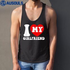 I Love My Girlfriend I Heart My Girlfriend Couple Valentines Tank Top