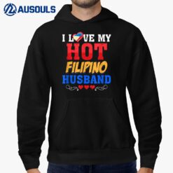 I Love My Hot Filipino Husband Culture Filipino Hoodie
