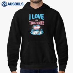 I Love My Transgender Wife Matching Trans Couple Cute Heart Hoodie