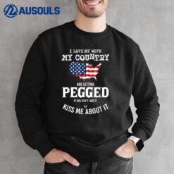 I Love My Wife My Country And Getting Pegged If You Don't Sweatshirt