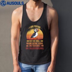 I Love Puffins Round Birds Their Babies Called Pufflings Tank Top