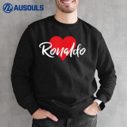 I Love Ronaldo First Name I Heart Named Sweatshirt