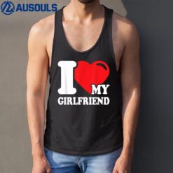 I Love My Girlfriend Tank Top