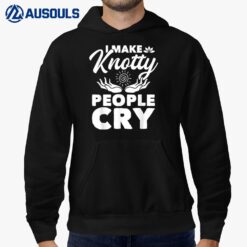 I Make Knotty People Cry - Massage Therapist Massotherapist Hoodie