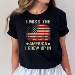 I Miss The America I Grew Up In American Flag Vintage T-Shirt