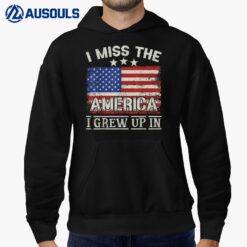 I Miss The America I Grew Up In Vintage American USA Flag Hoodie