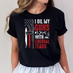 I Oil My Guns With Liberal Tears Gun American Flag Patriots T-Shirt