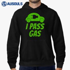 I Pass Gas - Funny Electric Car pun - EV driver joke Hoodie