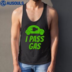 I Pass Gas - Funny Electric Car pun - EV driver joke Tank Top