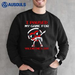 I Paused My Game For Valentines Day Heart Boys Girls Kids Sweatshirt