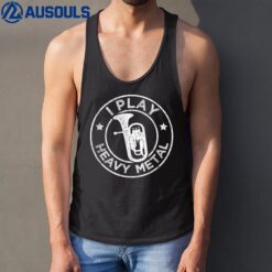 I Play Heavy Metal Funny Euphonium Tank Top