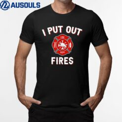 I Put Out Fires Firefighter Fireman Halloween Costume T-Shirt