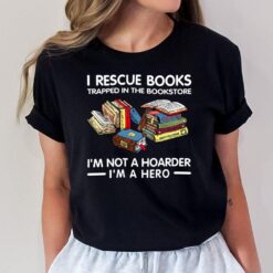 I Rescue Books Trapped In The Bookstore T-Shirt