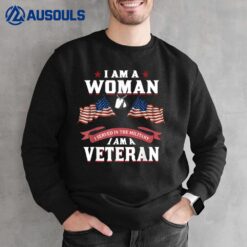 I Served In The Military I Am A Veteran Woman Sweatshirt