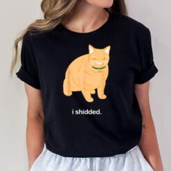 I Shidded Funny Cat Lover T-Shirt