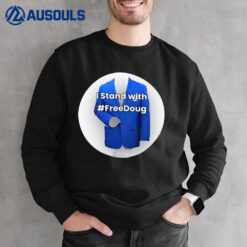 I Stand With Freedoug Sweatshirt