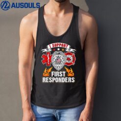 I Support First Responders Police Fire EMS Tank Top